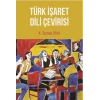 Türk İşaret Dili Çevirisi