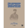 Türk Jandarmasında Reform Süreci: Yüzbaşı Sarrounun Hatıratını Anlamak-Doç.Dr. Tekin Avaner,(E)Albay Turgut Atasoy