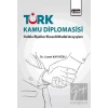 Türk Kamu Diplomasisi: Halkla İlişkiler Eksenli Model Arayışları