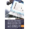 Türk Kamu Yönetiminde Bilgi Sistemleri ve E-Dönüşüm