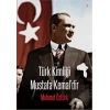 Türk Kimliği Mustafa Kemaldir