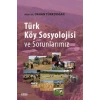 Türk Köy Sosyolojisi ve Sorunlarımız