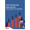 Türk Kültüründe Kayırmacılık: Teori Araştırma ve Uygulama