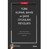 Türk Kumar, Bahis ve Şans Oyunları Mevzuatı