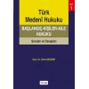 Türk Medeni Hukuku Başlangıç-Kişiler-Aile Hukuku