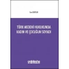 Türk Medeni Hukukunda Kadın ve Çocuğun Soyadı