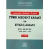 Türk Medeni Yasası ve Uygulaması - 6. Cilt