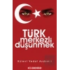 Türk Merkezli Düşünmek