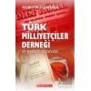 Türk Milliyetçileri Derneği ve Kapatılış Davası
