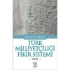 Türk Milliyetçiliği Fikir Sistemi