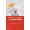 Türk Modernleşmesi ve Nurettin Topçu
