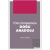 Türk Romanında Doğu Anadolu