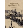 Türk Romanında İşgal İstanbul’u