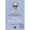Türk Romanında Kurmaca Bir Kişilik Olarak Şeyh Bedreddin