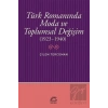 Türk Romanında Moda ve Toplumsal Değişim 1923 1940