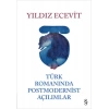 Türk Romanında Postmodernist Açılımlar