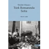 Türk Romanında Sofra - Siniden Masaya