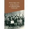 Türk Sanatı ve Arkeolojisi Yazıları