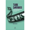Türk Sineması : Toplumu Şekillendirmenin, Toplum Tarafından Şekillendirilmenin Sosyolojisi