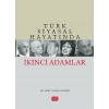 Türk Siyasal Hayatında İkinci Adamlar