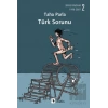 Türk Sorunu: Siyasi Yazılar 2, 1998 2007