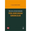 Türk Sosyal Güvenlik Hukukunda Prim Borcundan Sorumluluk