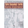 Türk Sosyoloji Tarihi Üzerine Araştırmalar Öncüleri ve Temelleri Çerçevesinde Yaklaşımlar