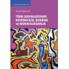 Türk Sosyolojisinde Devrimcilik, Buhran ve Muhafazakarlık Tartışmaları