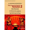 Türk Sosyolojisinde Temalar 2: Kuram - Uygulama - Sosyalizm