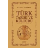 Türk Tarihi ve Kültürü Üzerine İncelemeler
