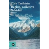 Türk Tarihinin Dağları, Gölleri ve Nehirleri