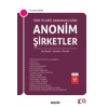 Türk Ticaret Kanunu'na GöreAnonim Şirketler<br /><br /> Açıklamalı, İçtihatlı, Örnekli