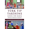 Türk Tıp Tarihine Genel Bir Bakış