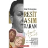Türk Tiyatrosunda Reşit Asım Baran Hayatı Sanatı