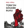 Türkün Göçebe Ruhu