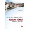 Türk Üniversitelerinde Bologna Süreci Uygulamaları ve Geleceğe Bakış