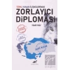 Türk-Yunan İlişkilerinde Zorlayıcı Diplomasi