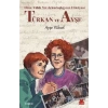 Türkan ve Ayşe - Otuz Yıllık Yol Arkadaşlığının Hikâyesi