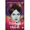 Türkan ve Hayat