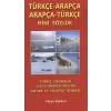 Türkçe - Arapça / Arapça - Türkçe Mini Sözlük