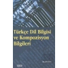 Türkçe Dil Bilgisi ve Kompozisyon Bilgileri