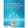 Türkçe Eğitimde Sınıf İçi Öğrenmelerin Değerlendirilmesi