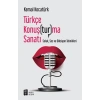 Türkçe Konuş(tur)ma Sanatı