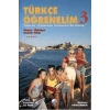 Türkçe Öğrenelim 3 / Türkçe - Özbekçe Anahtar Kitap