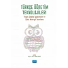 TÜRKÇE ÖĞRETİM TEKNOLOJİLERİ - Vizyon, Çağdaş Uygulamalar ve Dijital Materyal Tasarlama