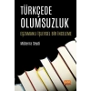 TÜRKÇEDE OLUMSUZLUK - Eşzamanlı İşlevsel Bir İnceleme