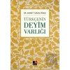 Türkçenin Deyim Varlığı