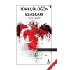 Türkçülüğün Esasları - Makaleler