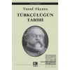 Türkçülüğün Tarihi