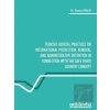 Turkish Judicial Practices on International Protection Removal and Administrative Detention in Connection With the Safe Third Country Concept
